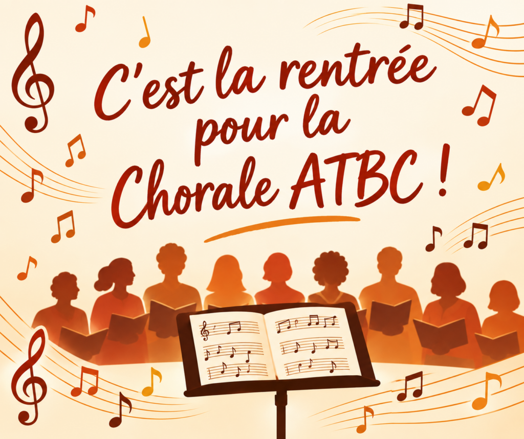 C'est la rentrée pour la Chorale ATBC !